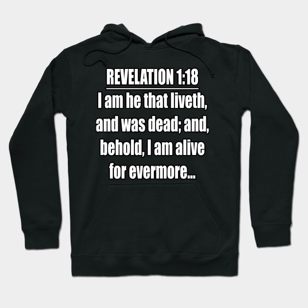 Revelation 1:18 KJV Bible Verse Hoodie by Holy Bible Verses
